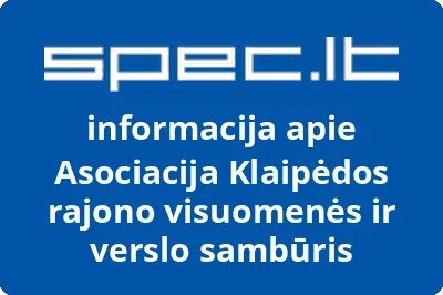Asociacija Klaipėdos rajono visuomenės ir verslo sambūris | spec.lt