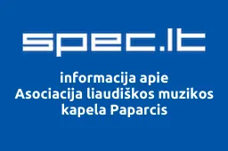 Asociacija liaudiškos muzikos kapela Paparcis | spec.lt