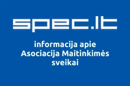 Asociacija Maitinkimės sveikai | spec.lt
