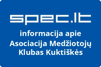 Asociacija Medžiotojų klubas Kuktiškės