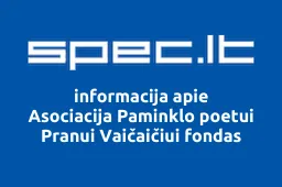 Asociacija Paminklo poetui Pranui Vaičaičiui fondas | spec.lt