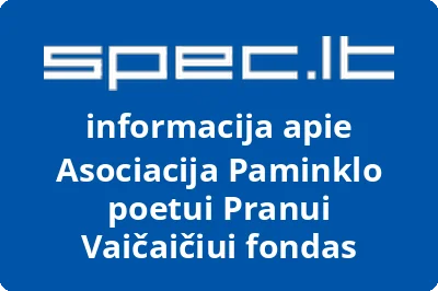 Asociacija Paminklo poetui Pranui Vaičaičiui fondas