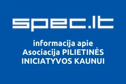 Asociacija PILIETINĖS INICIATYVOS KAUNUI | spec.lt