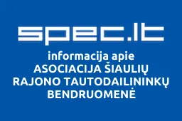 ASOCIACIJA ŠIAULIŲ RAJONO TAUTODAILININKŲ BENDRUOMENĖ | spec.lt