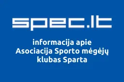 Asociacija Sporto mėgėjų klubas Sparta | spec.lt