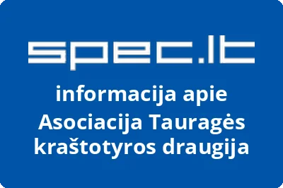 Asociacija Tauragės kraštotyros draugija | spec.lt