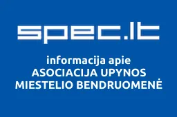 ASOCIACIJA UPYNOS MIESTELIO BENDRUOMENĖ | spec.lt
