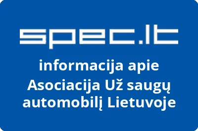 Asociacija Už saugų automobilį Lietuvoje | spec.lt