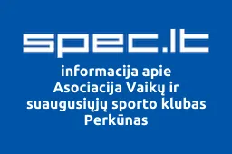 Asociacija Vaikų ir suaugusiųjų sporto klubas Perkūnas | spec.lt