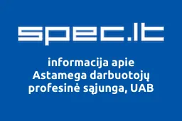 Astamega darbuotojų profesinė sąjunga, UAB | spec.lt