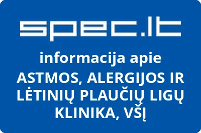 ASTMOS, ALERGIJOS IR LĖTINIŲ PLAUČIŲ LIGŲ KLINIKA, VŠĮ