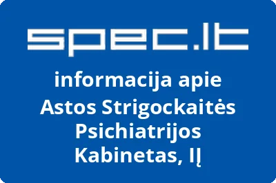 Astos Strigockaitės Psichiatrijos Kabinetas, IĮ