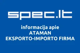 ATAMAN EKSPORTO-IMPORTO FIRMA | spec.lt