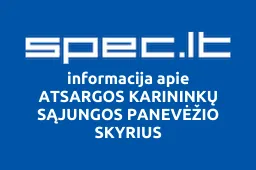 ATSARGOS KARININKŲ SĄJUNGOS PANEVĖŽIO SKYRIUS iliustracija
