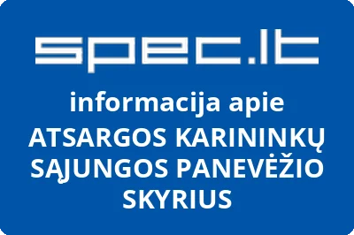 ATSARGOS KARININKŲ SĄJUNGOS PANEVĖŽIO SKYRIUS