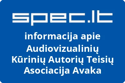 Audiovizualinių Kūrinių Autorių Teisių Asociacija Avaka