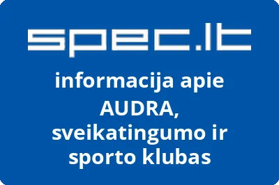 AUDRA, sveikatingumo ir sporto klubas