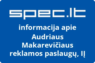 Audriaus Makarevičiaus reklamos paslaugų, IĮ