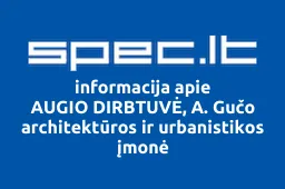 AUGIO DIRBTUVĖ, A. Gučo architektūros ir urbanistikos įmonė | spec.lt