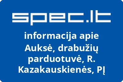 Auksė, drabužių parduotuvė, R. Kazakauskienės, PĮ