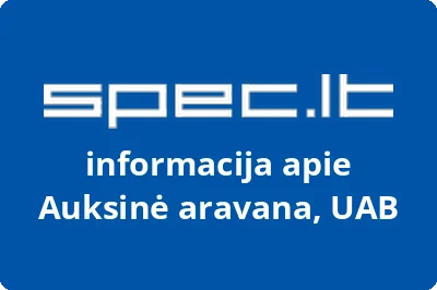 Auksinė aravana, UAB