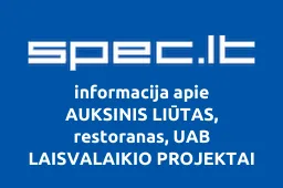 AUKSINIS LIŪTAS, restoranas, UAB LAISVALAIKIO PROJEKTAI