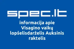 Visagino vaikų lopšelisdarželis Auksinis raktelis iliustracija