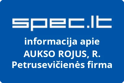 AUKSO ROJUS, R. Petrusevičienės firma
