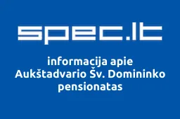 Aukštadvario Šv. Domininko pensionatas | spec.lt