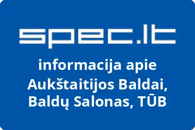 Aukštaitijos Baldai, Baldų Salonas, TŪB
