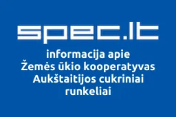 Žemės ūkio kooperatyvas Aukštaitijos cukriniai runkeliai | spec.lt