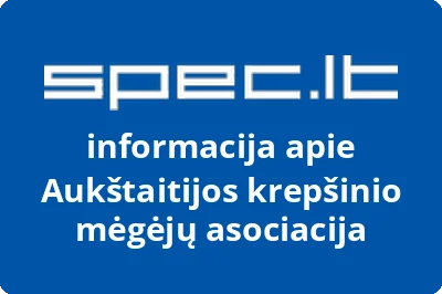 Aukštaitijos krepšinio mėgėjų asociacija | spec.lt