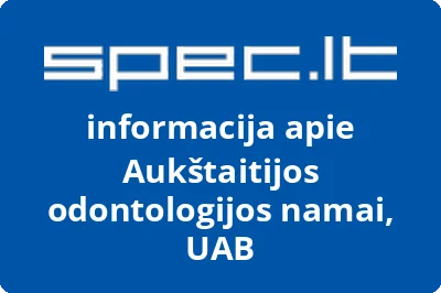 Aukštaitijos odontologijos namai, UAB