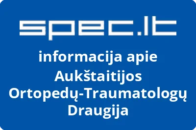 Aukštaitijos ortopedųtraumatologų draugija