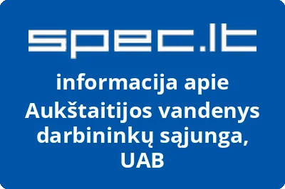 Aukštaitijos vandenys darbininkų sąjunga, UAB