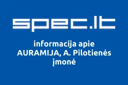 AURAMIJA, A. Pilotienės įmonė | spec.lt