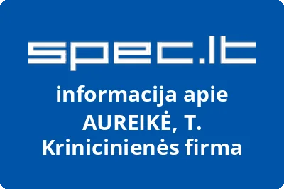 AUREIKĖ, T. Krinicinienės firma