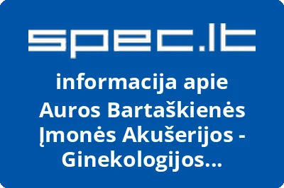 Auros Bartaškienės Įmonės Akušerijos - Ginekologijos Kabinetas