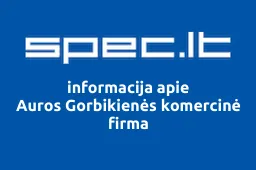 Auros Gorbikienės komercinė firma | spec.lt