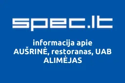 AUŠRINĖ, restoranas, UAB ALIMĖJAS | spec.lt