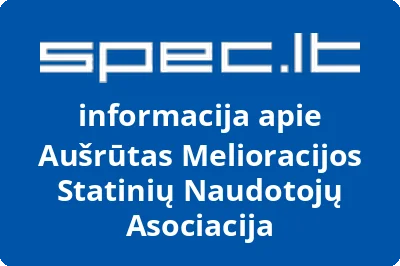 Aušrūtas melioracijos statinių naudotojų asociacija