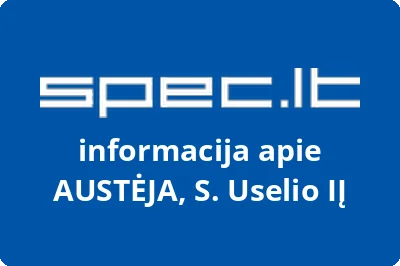 AUSTĖJA, S. Uselio, IĮ