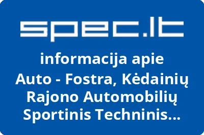 Kėdainių rajono automobilių sportinis techninis klubas AutoFostra