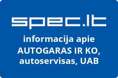 AUTOGARAS IR KO, autoservisas, UAB