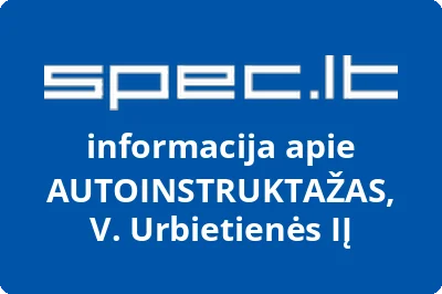 AUTOINSTRUKTAŽAS, V. Urbietienės, IĮ