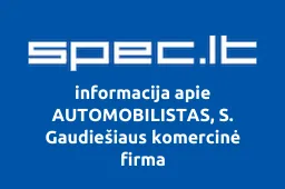 AUTOMOBILISTAS, S. Gaudiešiaus komercinė firma