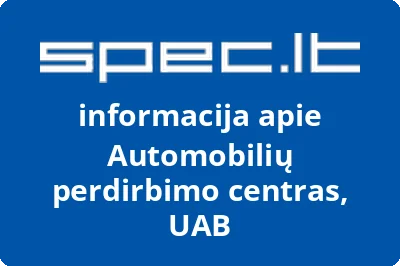 Automobilių perdirbimo centras, UAB