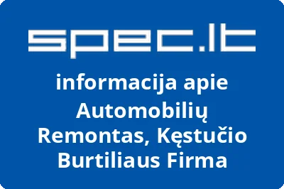 Automobilių Remontas, Kęstučio Burtiliaus Firma
