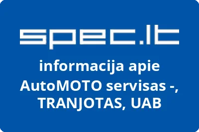 AutoMOTO servisas -, TRANJOTAS, UAB