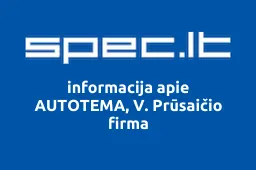 AUTOTEMA, V. Prūsaičio firma | spec.lt